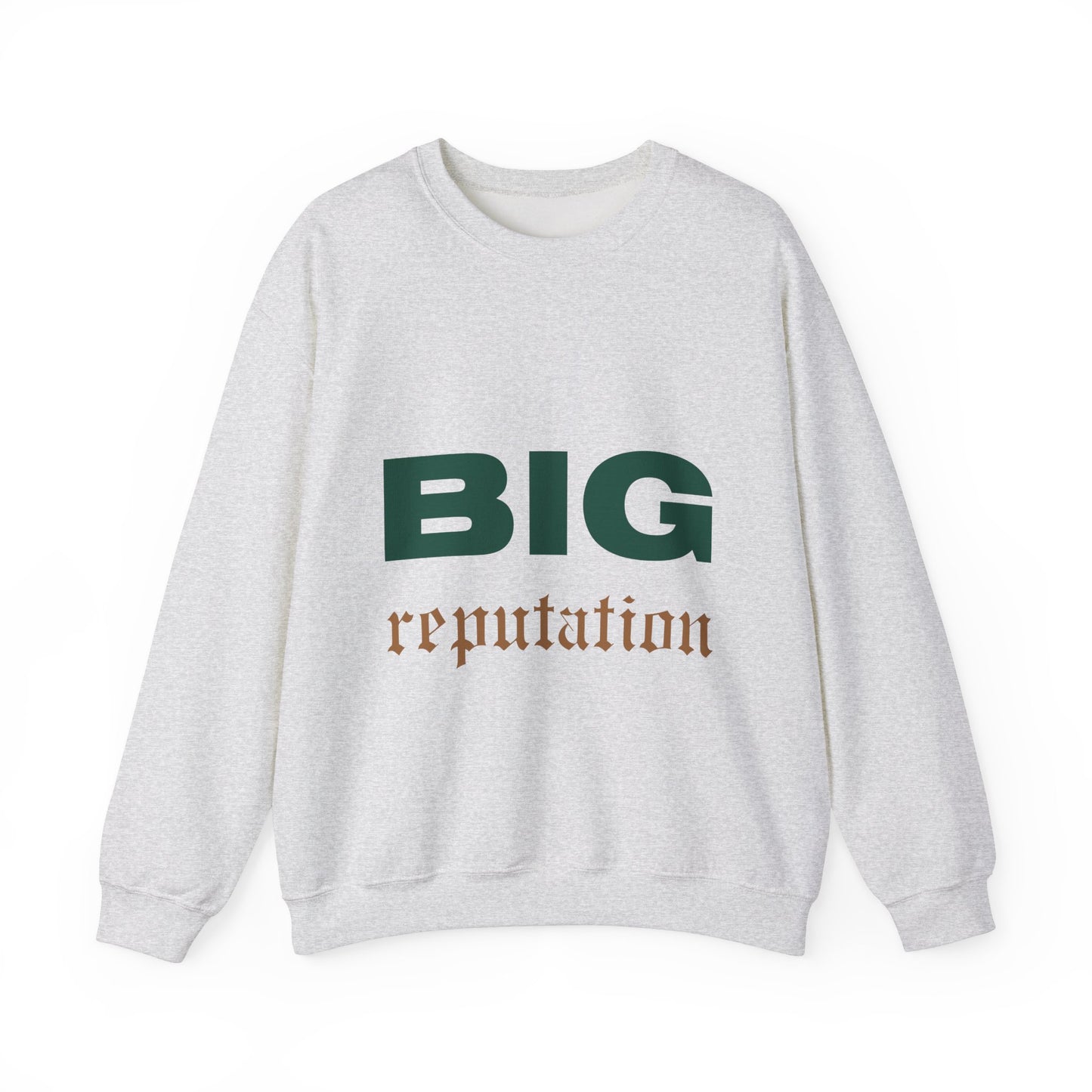 BIG reputation Crewneck Sweatshirt