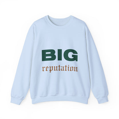 BIG reputation Crewneck Sweatshirt