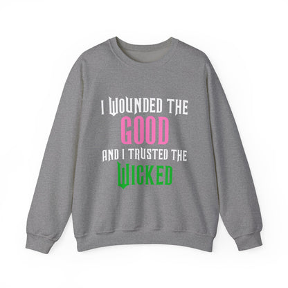 Good And Wicked Crewneck Sweatshirt