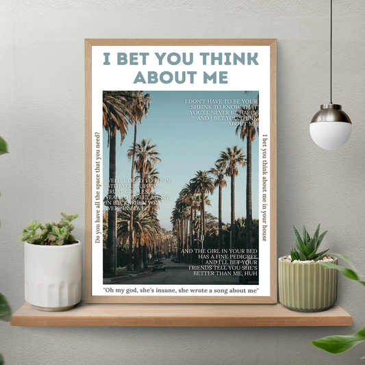 I Bet You Think About Me – Aesthetic Poster