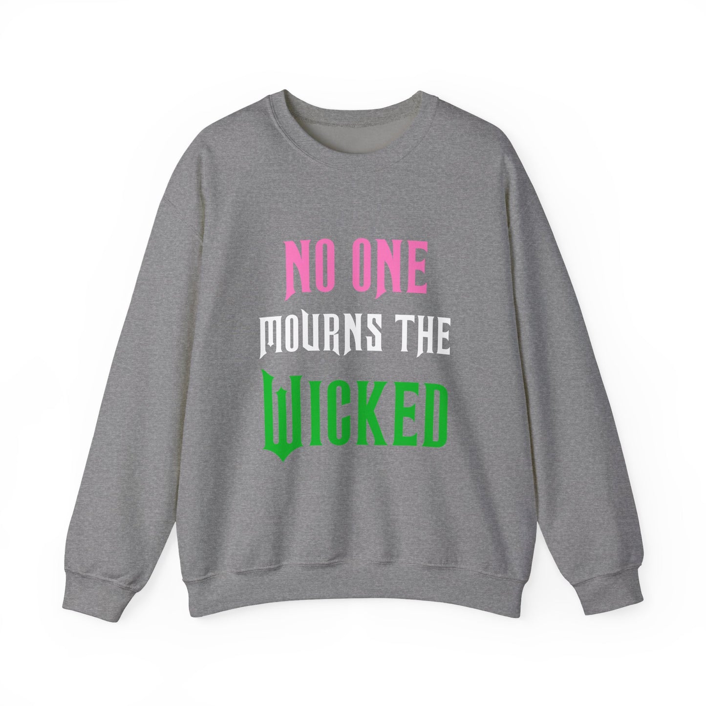 No One Mourns The Wicked Crewneck Sweatshirt