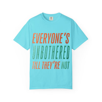 Unbothered Unisex Comfort Colors T-Shirt