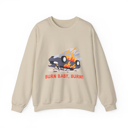 Burn Baby, Burn! Crewneck Sweatshirt