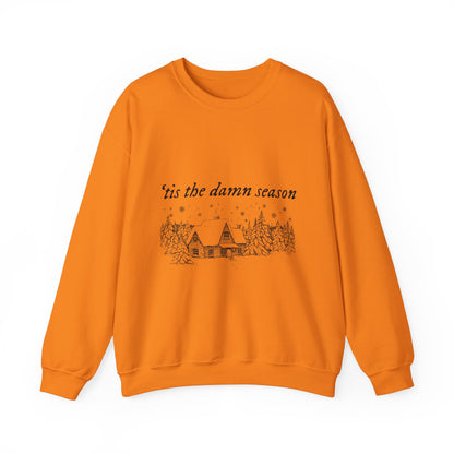 'tis the damn season Crewneck Sweatshirt