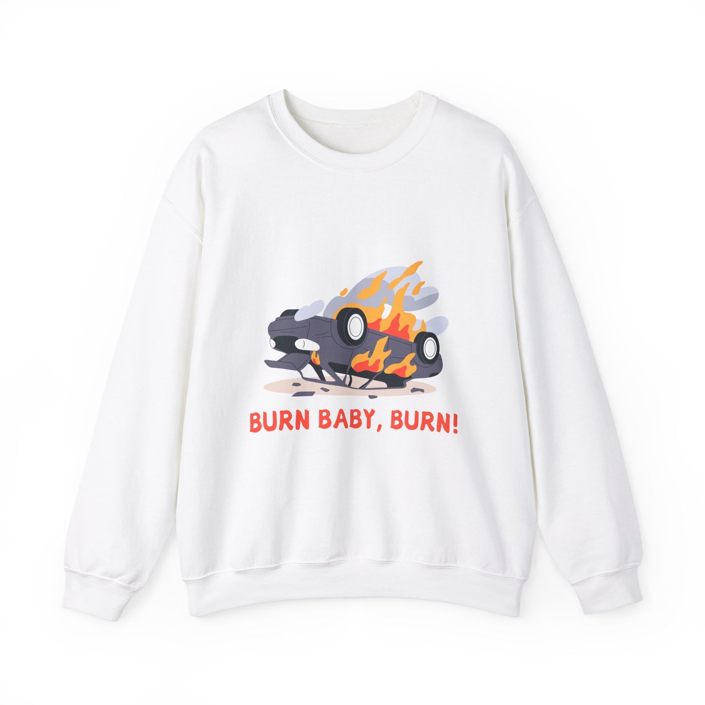 Burn Baby, Burn! Crewneck Sweatshirt
