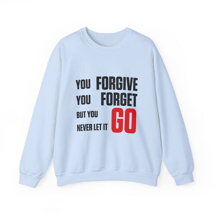 You Forgive You Forget Crewneck Sweatshirt