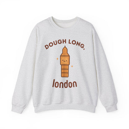 Dough Long, London Sweatshirt
