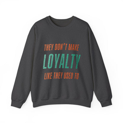 Loyalty Crewneck Sweatshirt
