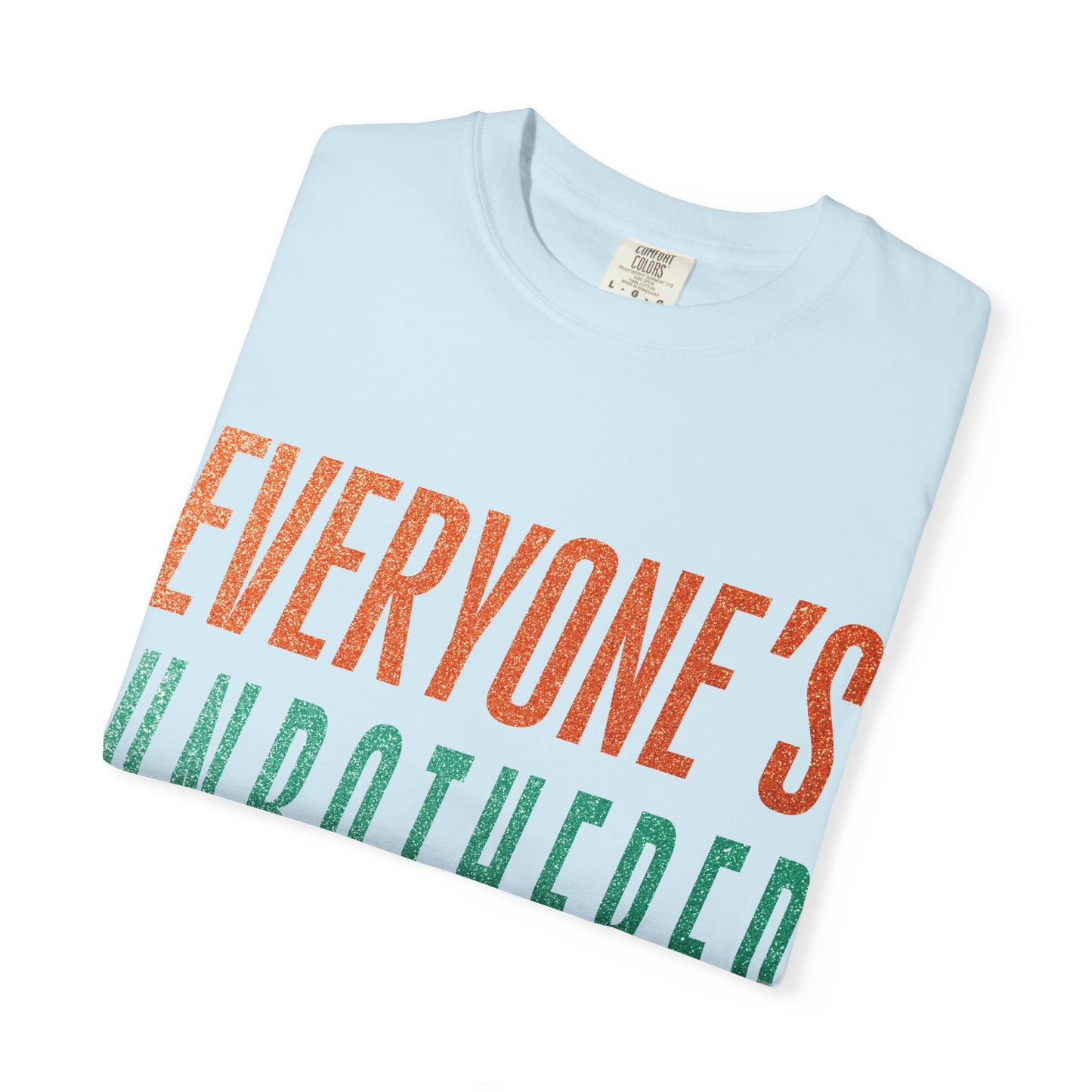 Unbothered Unisex Comfort Colors T-Shirt