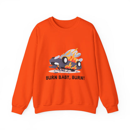 Burn Baby, Burn! Crewneck Sweatshirt