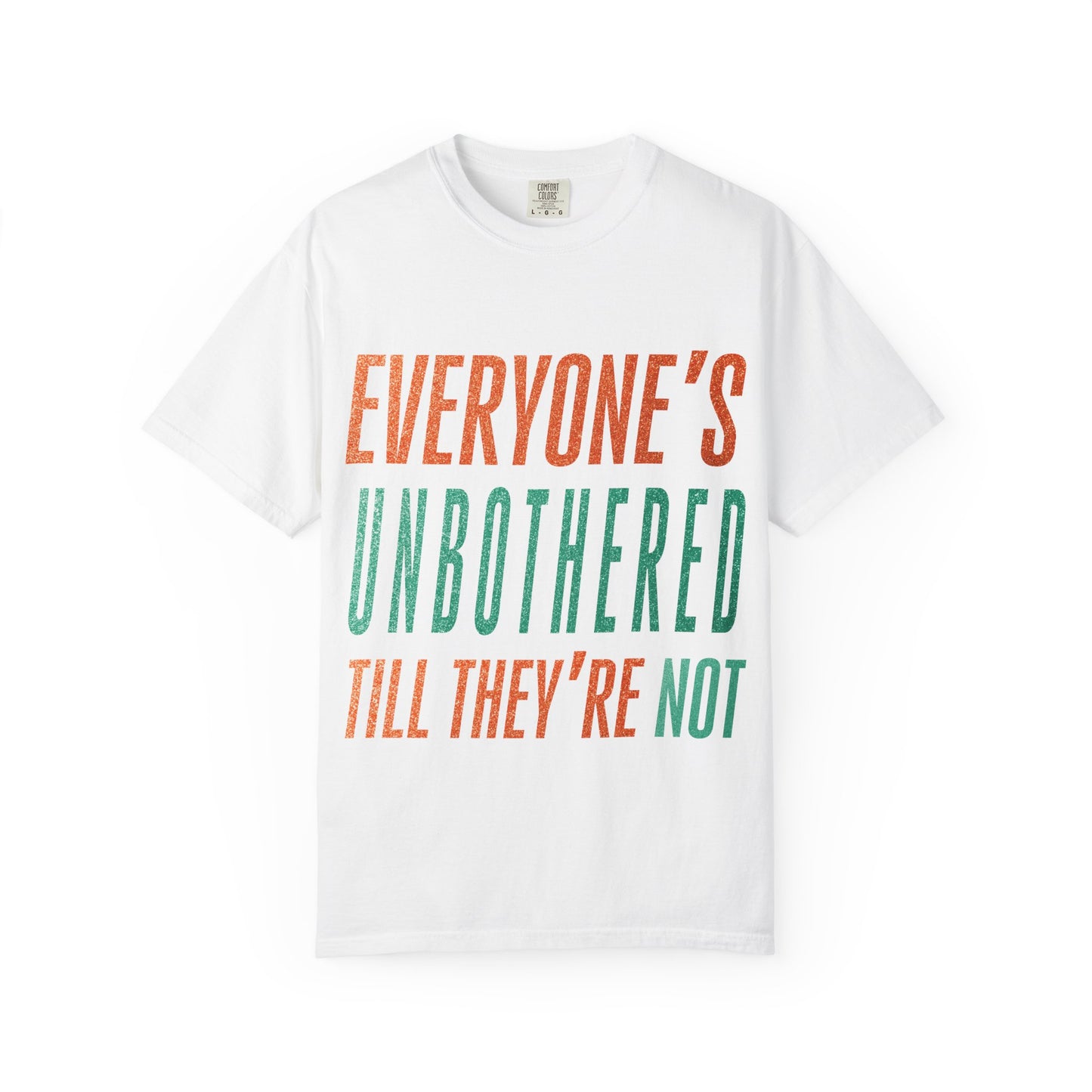 Unbothered Unisex Comfort Colors T-Shirt