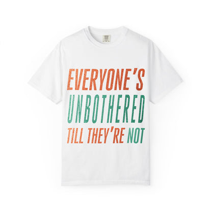 Unbothered Unisex Comfort Colors T-Shirt
