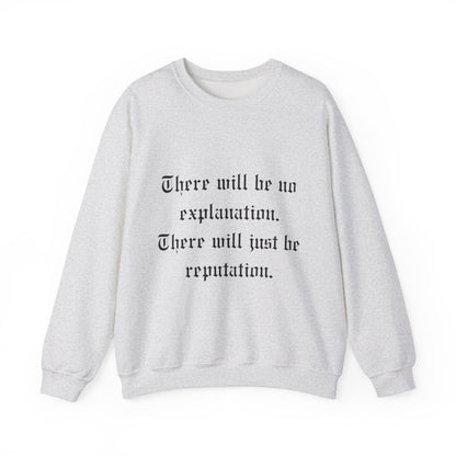 No Explanation Crewneck Sweatshirt