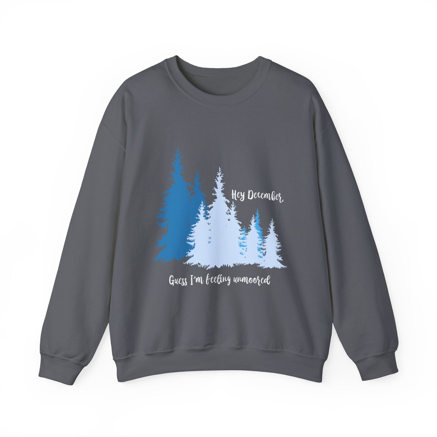 Hey December Crewneck Sweatshirt