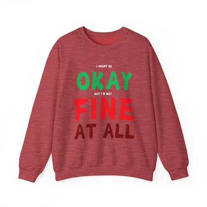 I'm Not Fine At All Crewneck Sweatshirt