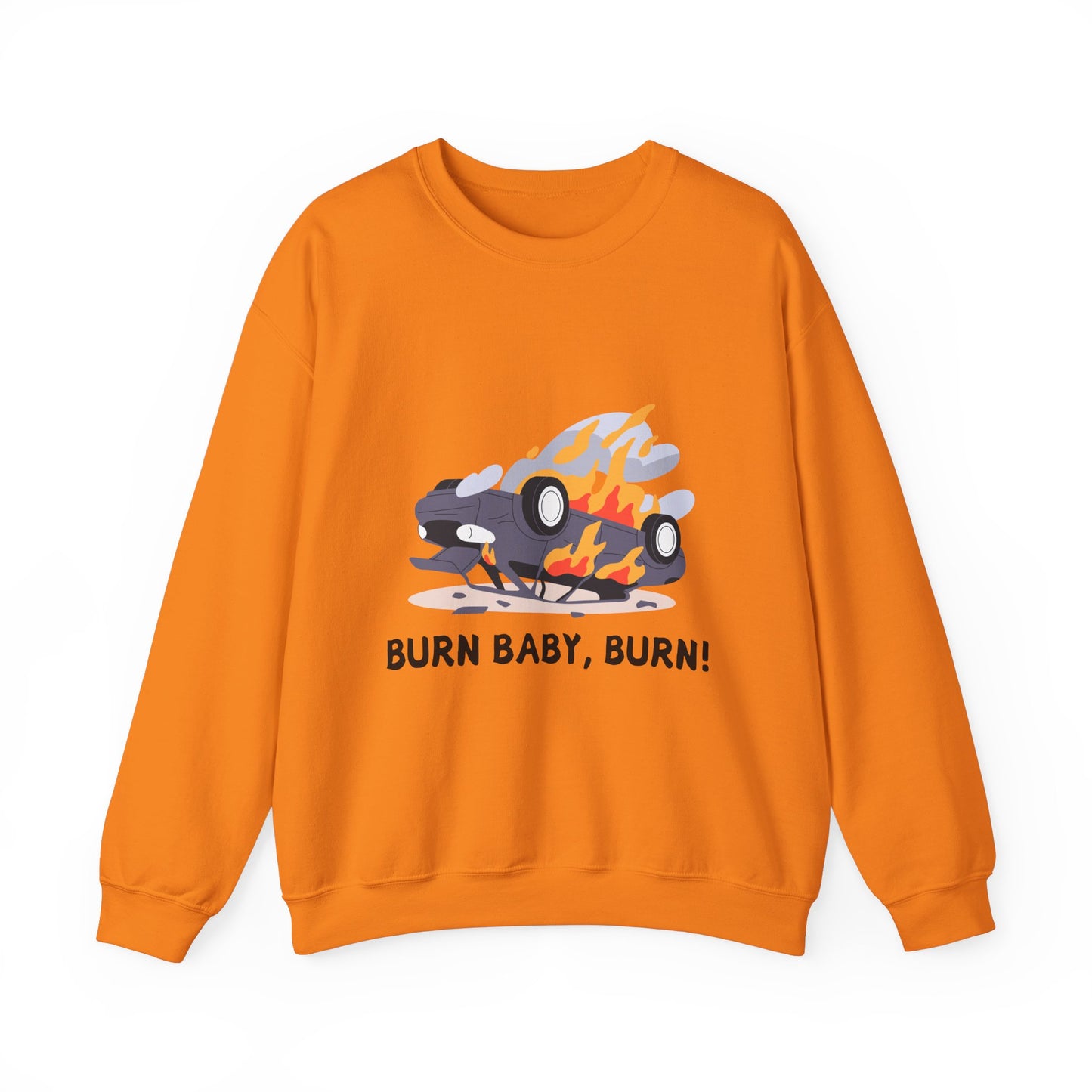 Burn Baby, Burn! Crewneck Sweatshirt