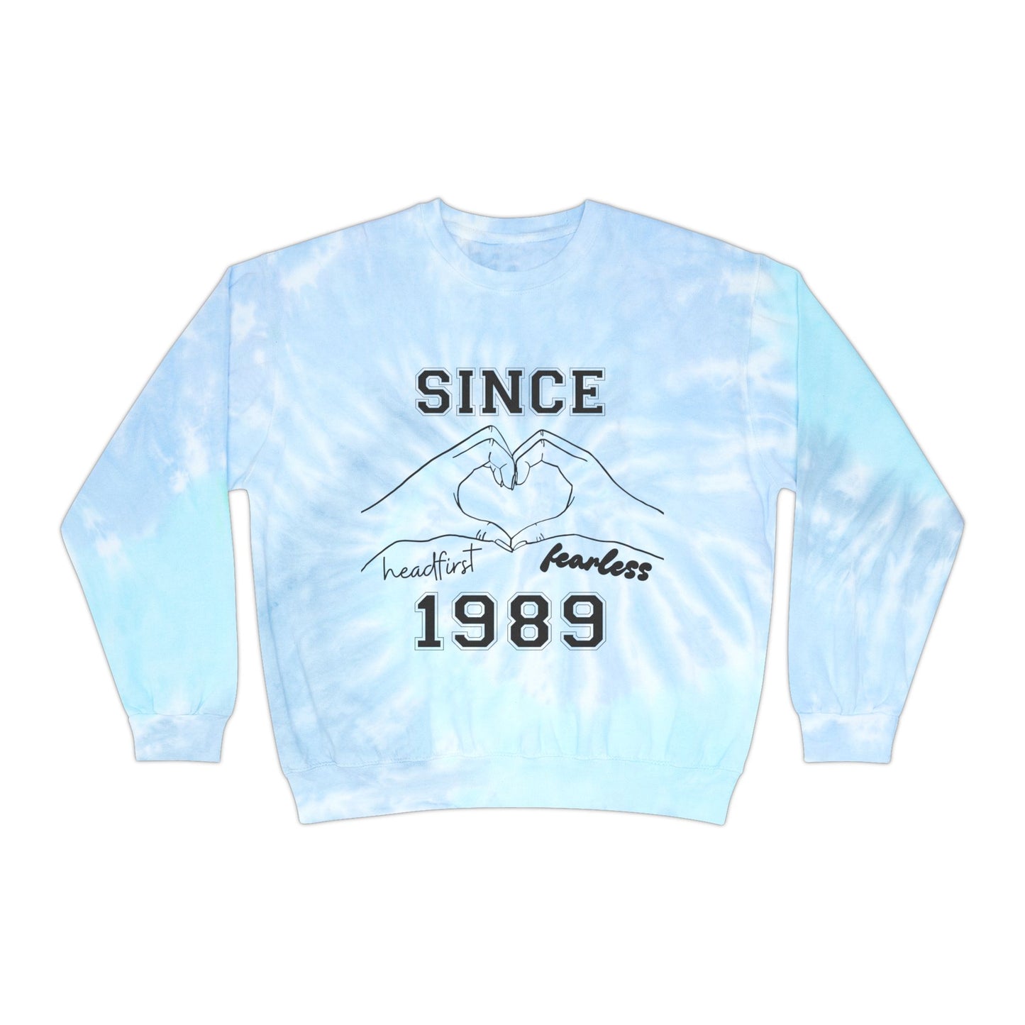 Since 1989 Tie-Dye Sweatshirt