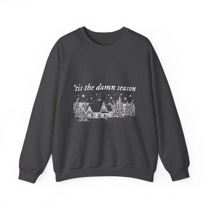 'tis the damn season Crewneck Sweatshirt
