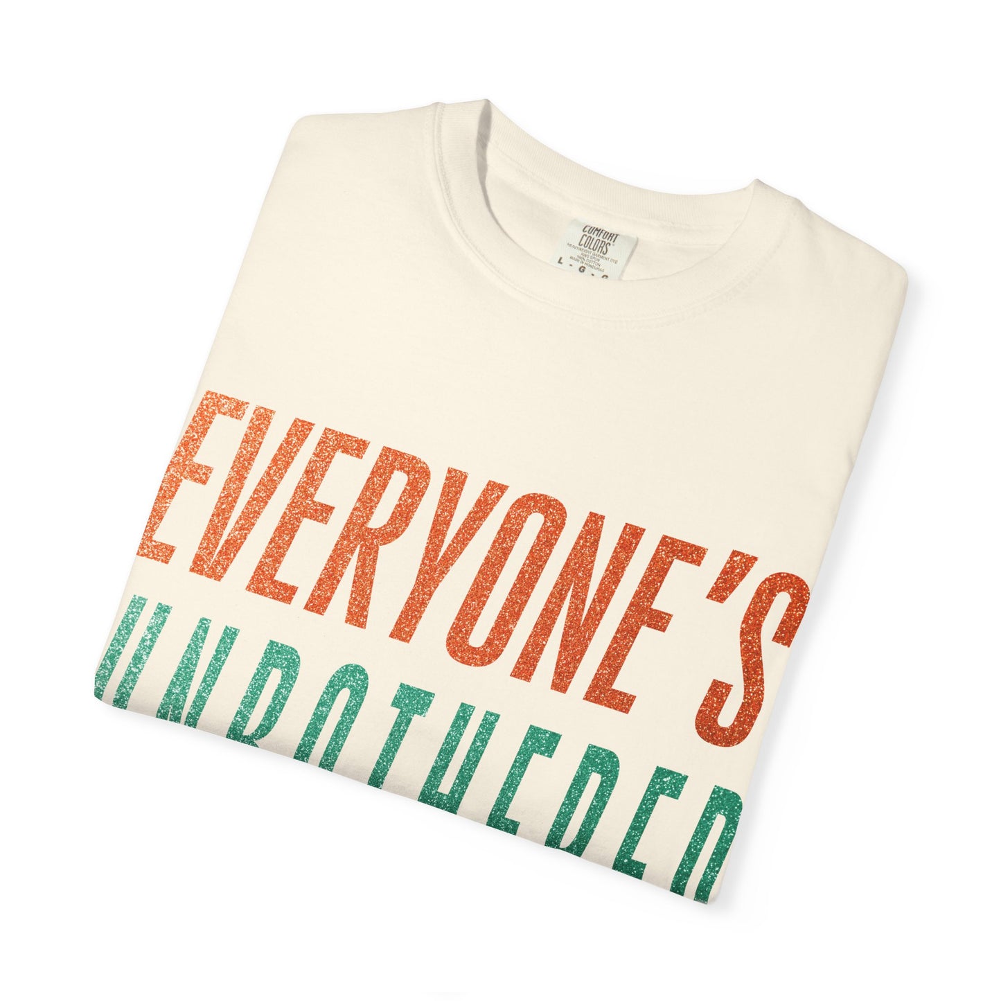 Unbothered Unisex Comfort Colors T-Shirt