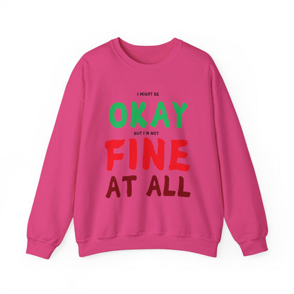 I'm Not Fine At All Crewneck Sweatshirt