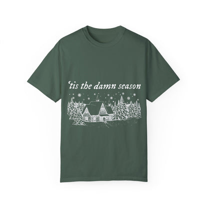 'Tis The Damn Season Unisex Comfort Colors T-Shirt - Cozy Holiday Vibes