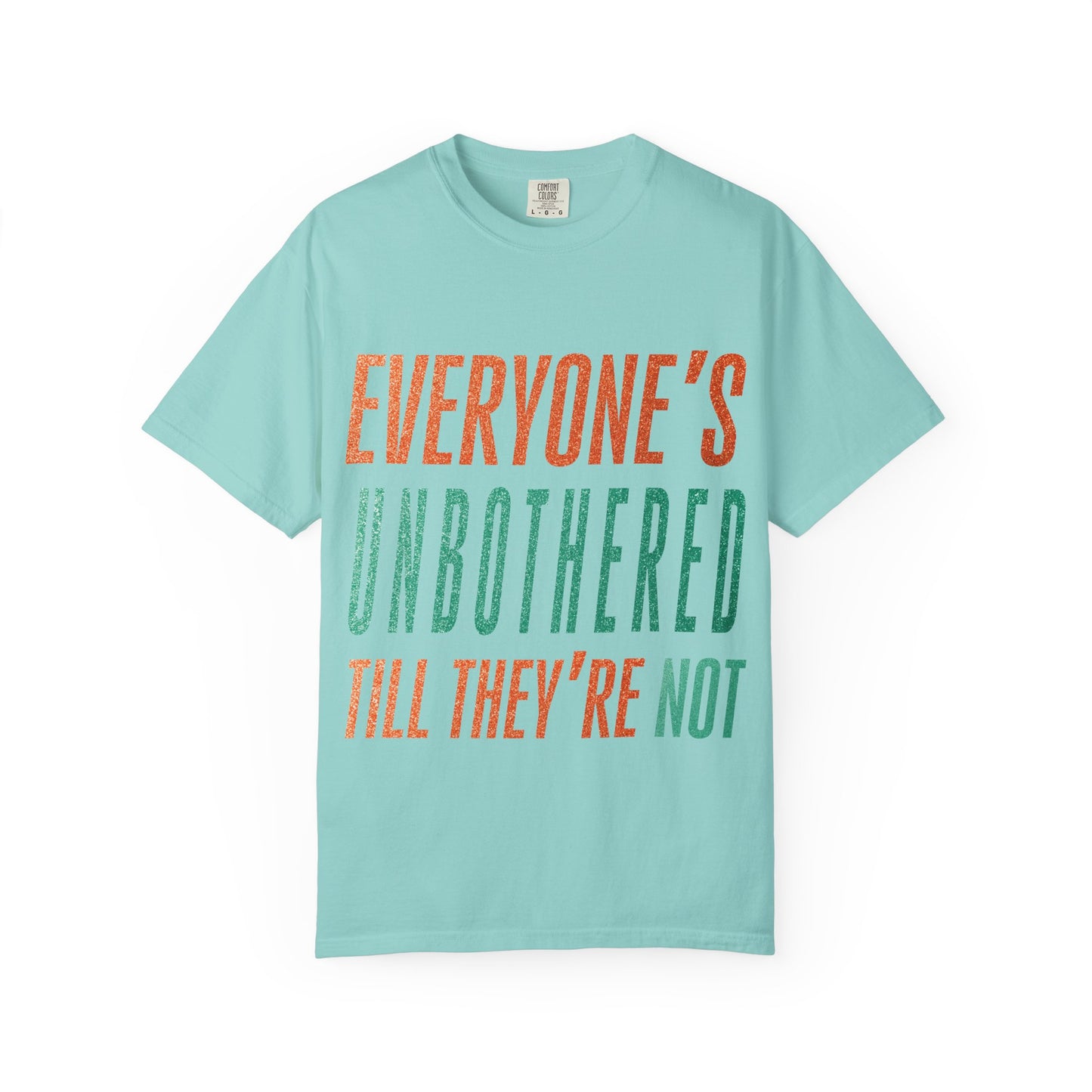 Unbothered Unisex Comfort Colors T-Shirt