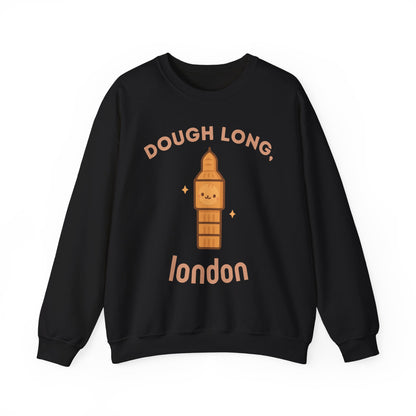 Dough Long, London Sweatshirt