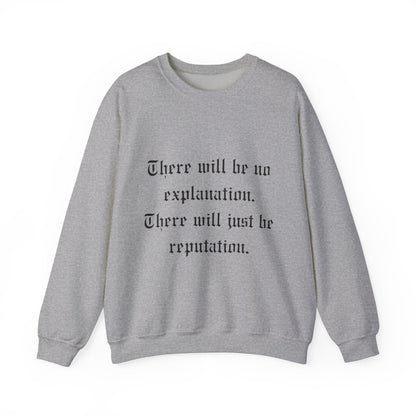 No Explanation Crewneck Sweatshirt