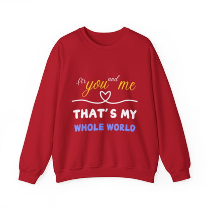 That's My Whole World Crewneck Sweatshirt