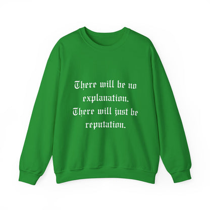 No Explanation Crewneck Sweatshirt