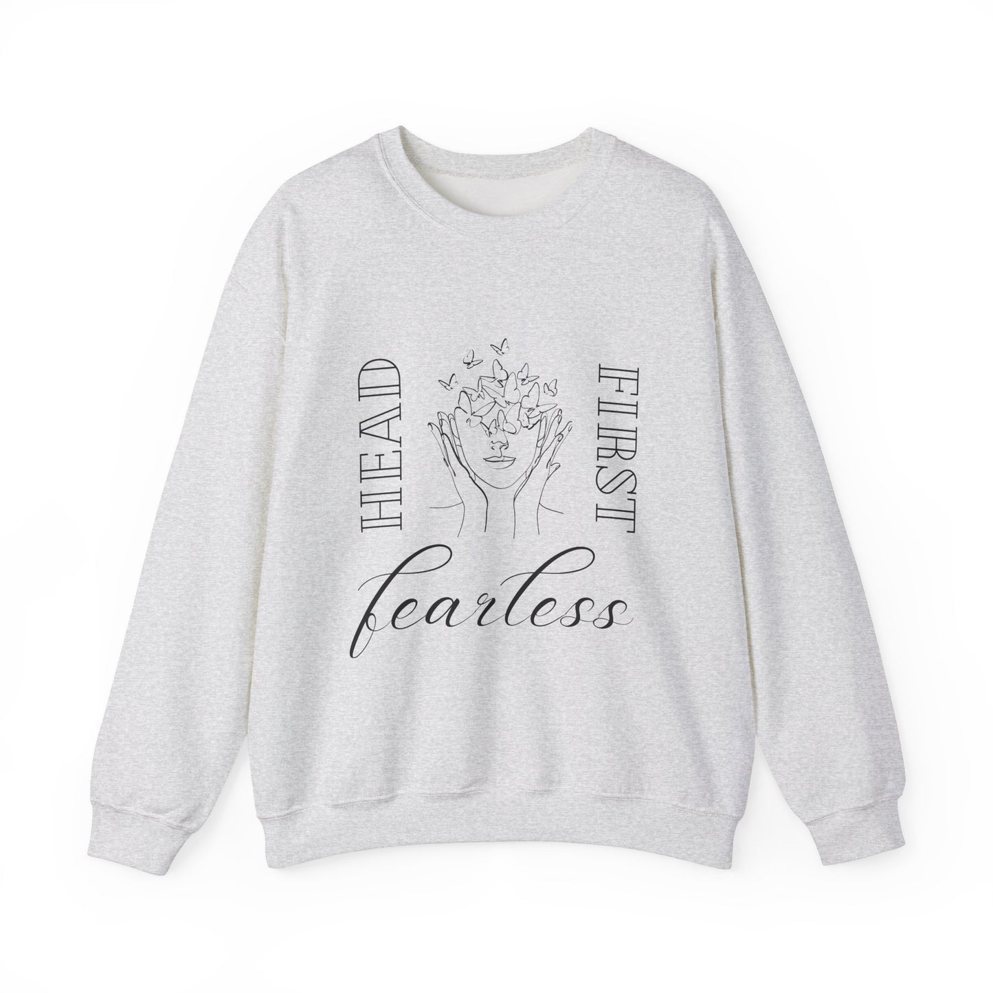 Head First, Fearless Crewneck Sweatshirt
