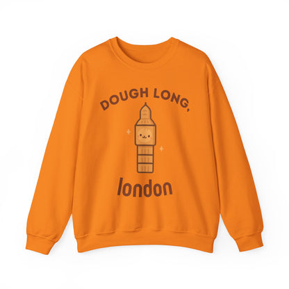 Dough Long, London Sweatshirt