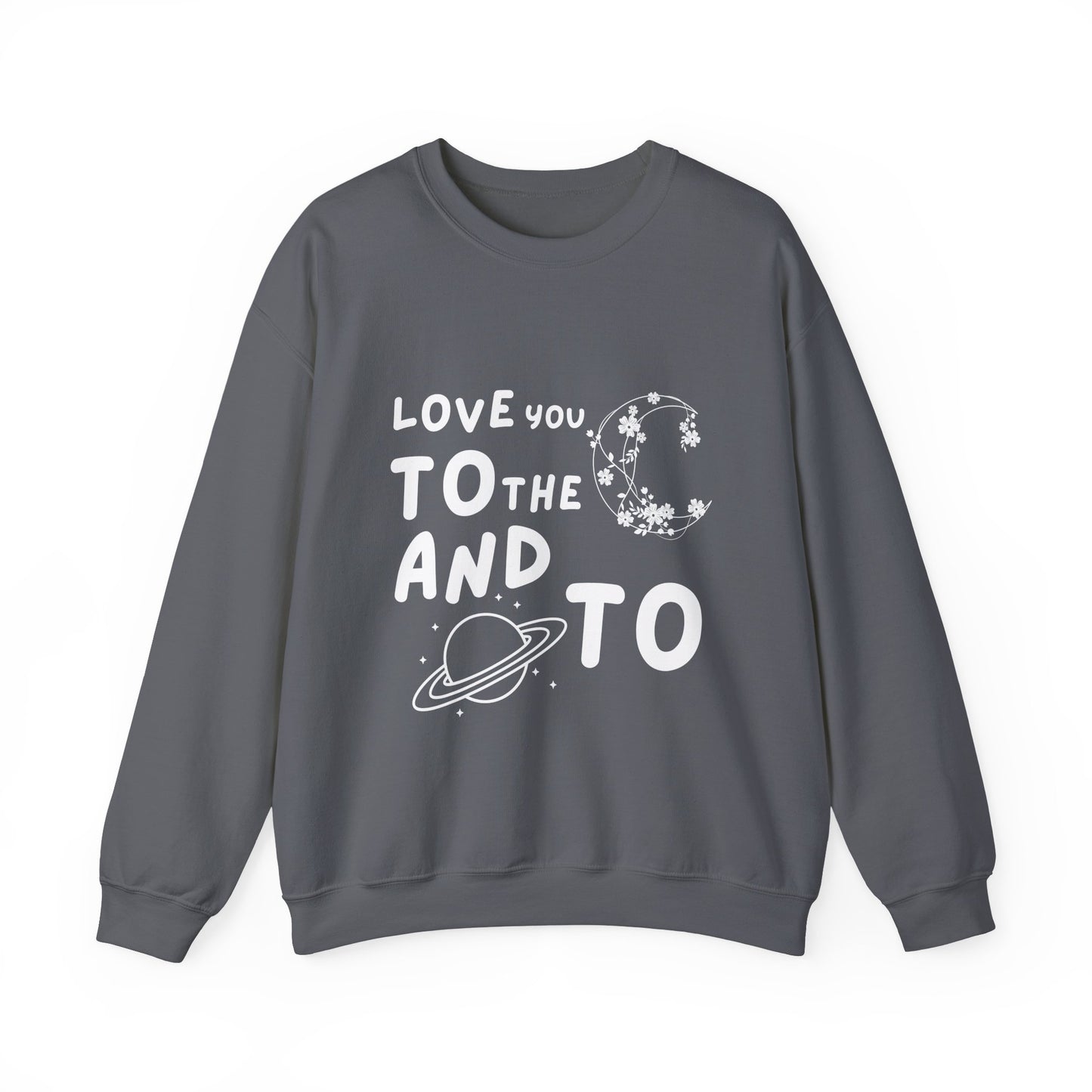 Love You To The Moon Crewneck Sweatshirt