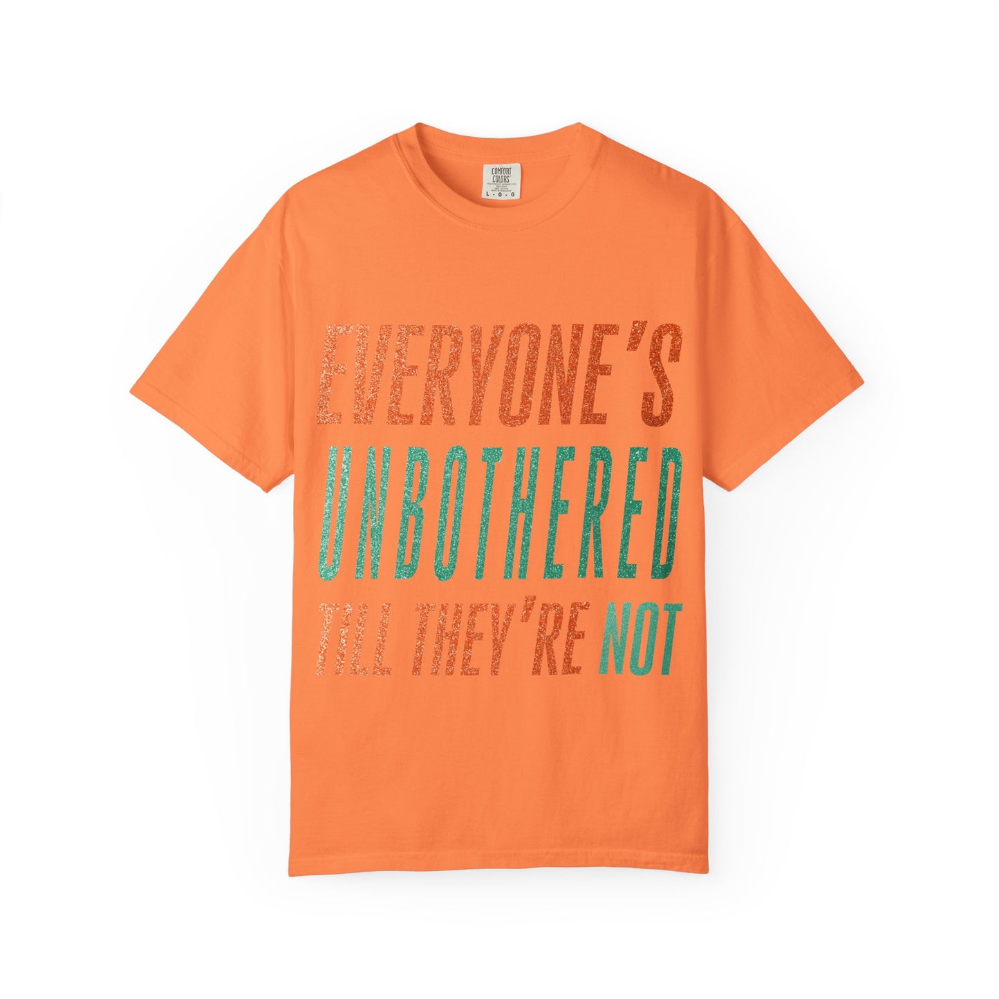 Unbothered Unisex Comfort Colors T-Shirt