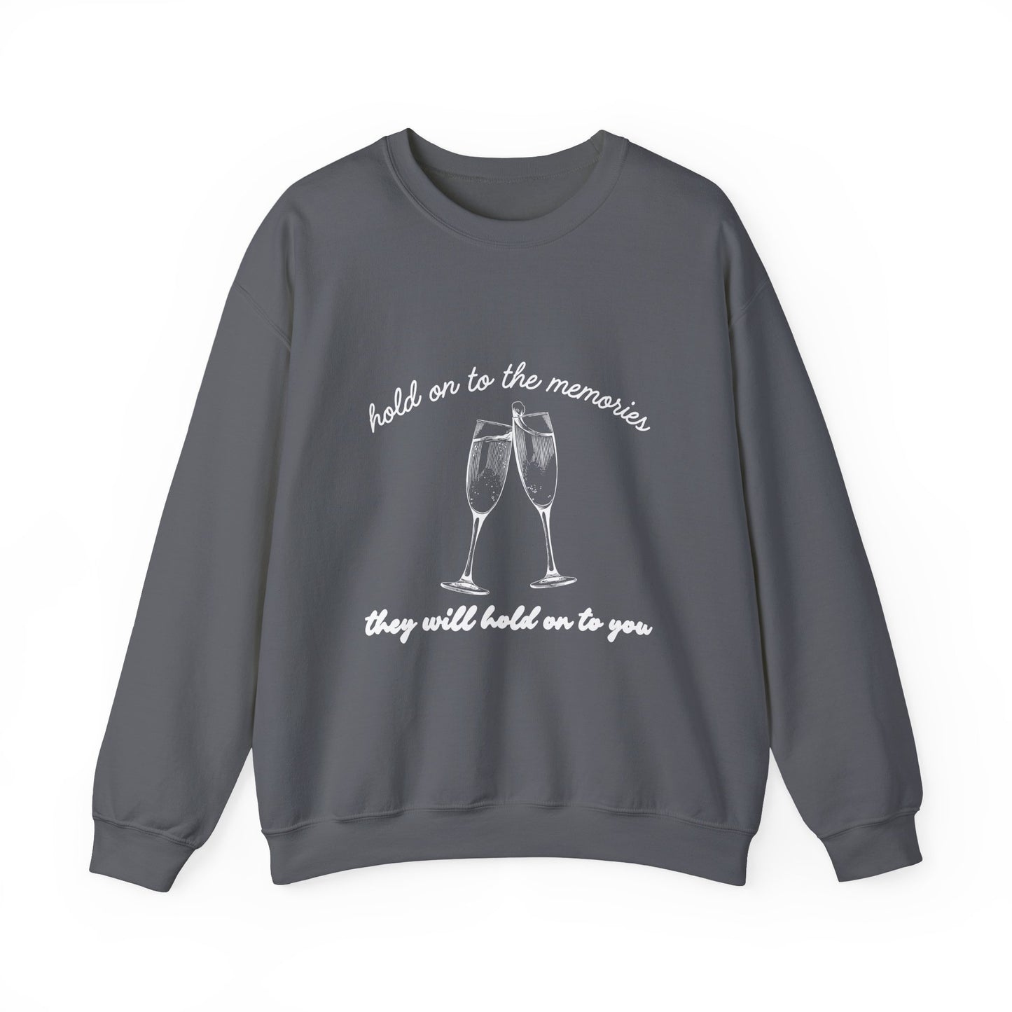 Hold On To The Memories Crewneck Sweatshirt
