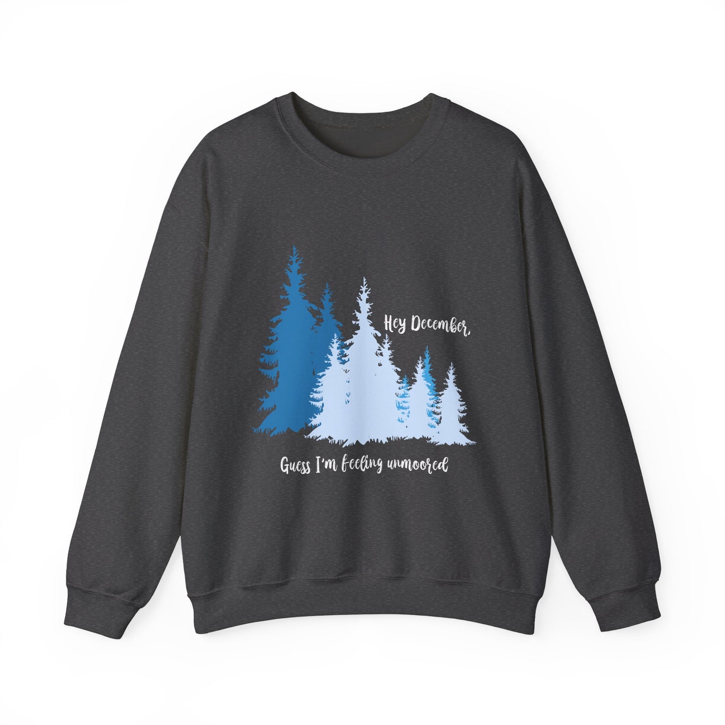 Hey December Crewneck Sweatshirt