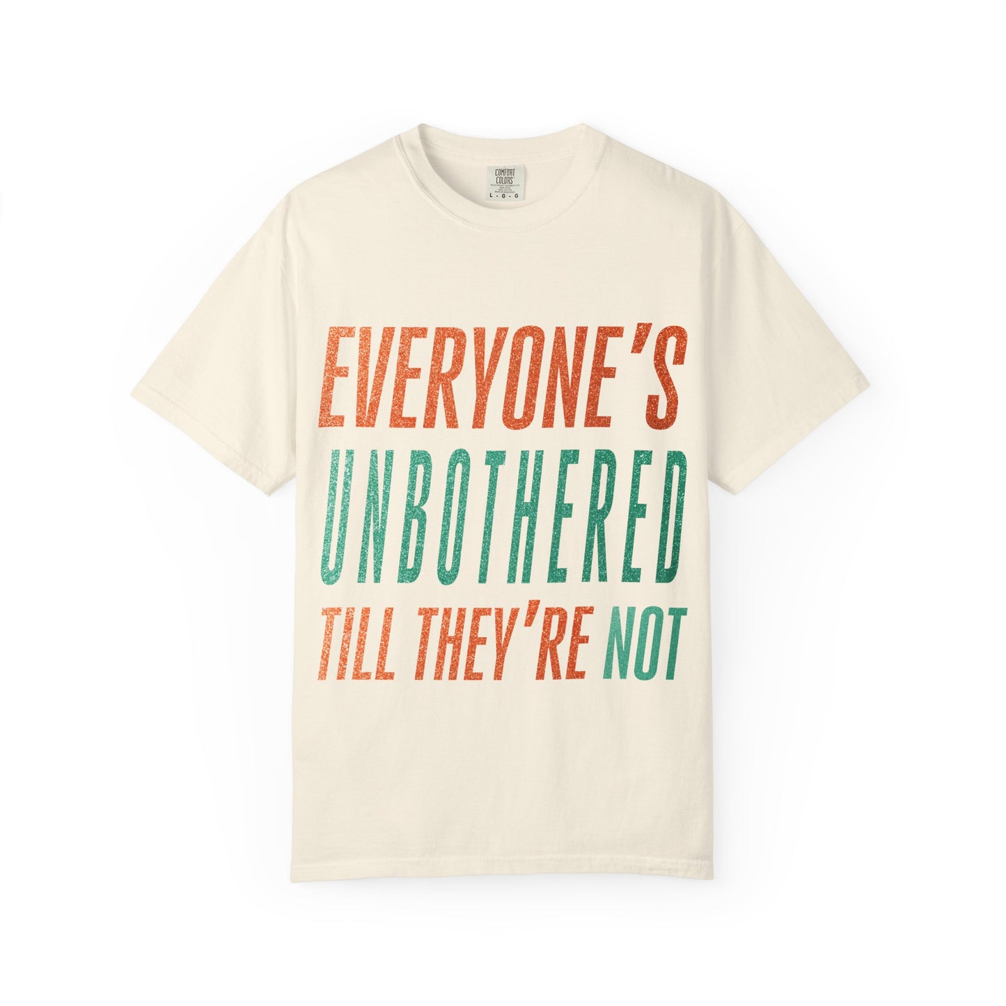 Unbothered Unisex Comfort Colors T-Shirt