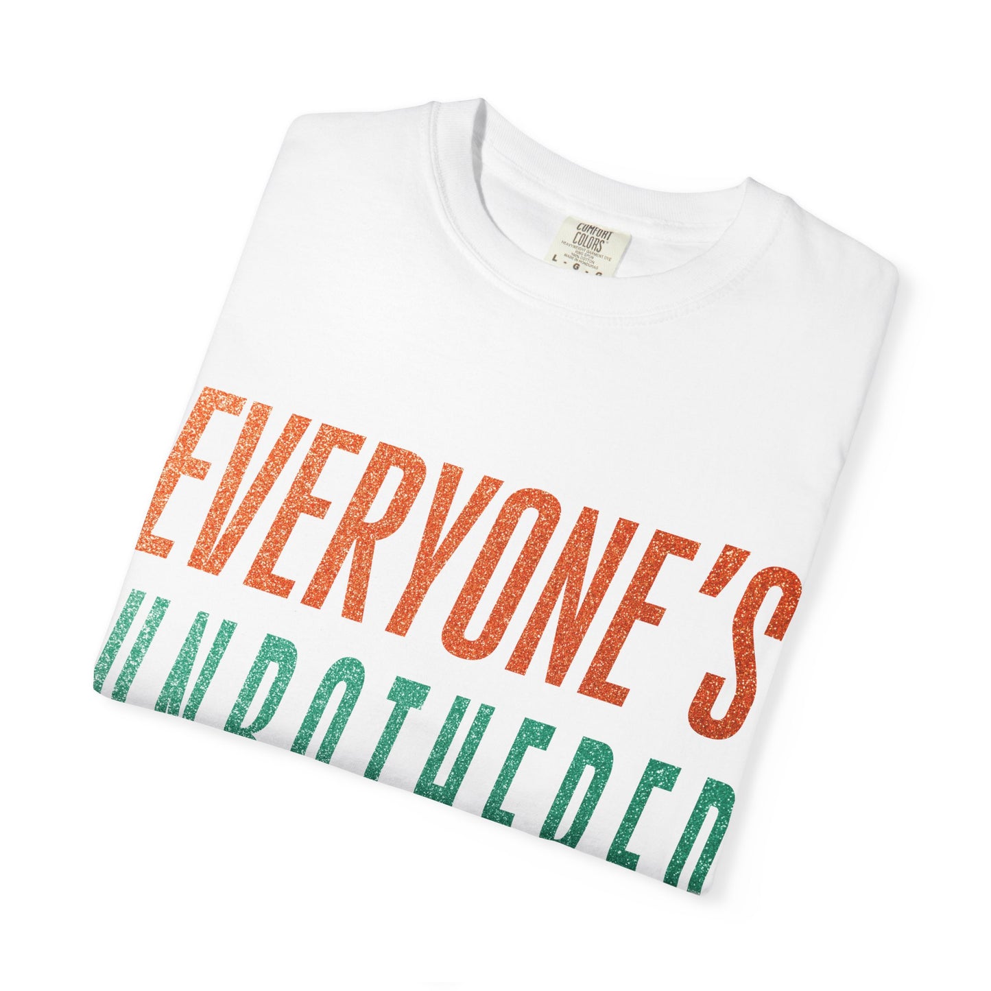 Unbothered Unisex Comfort Colors T-Shirt