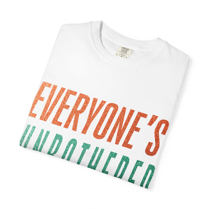 Unbothered Unisex Comfort Colors T-Shirt