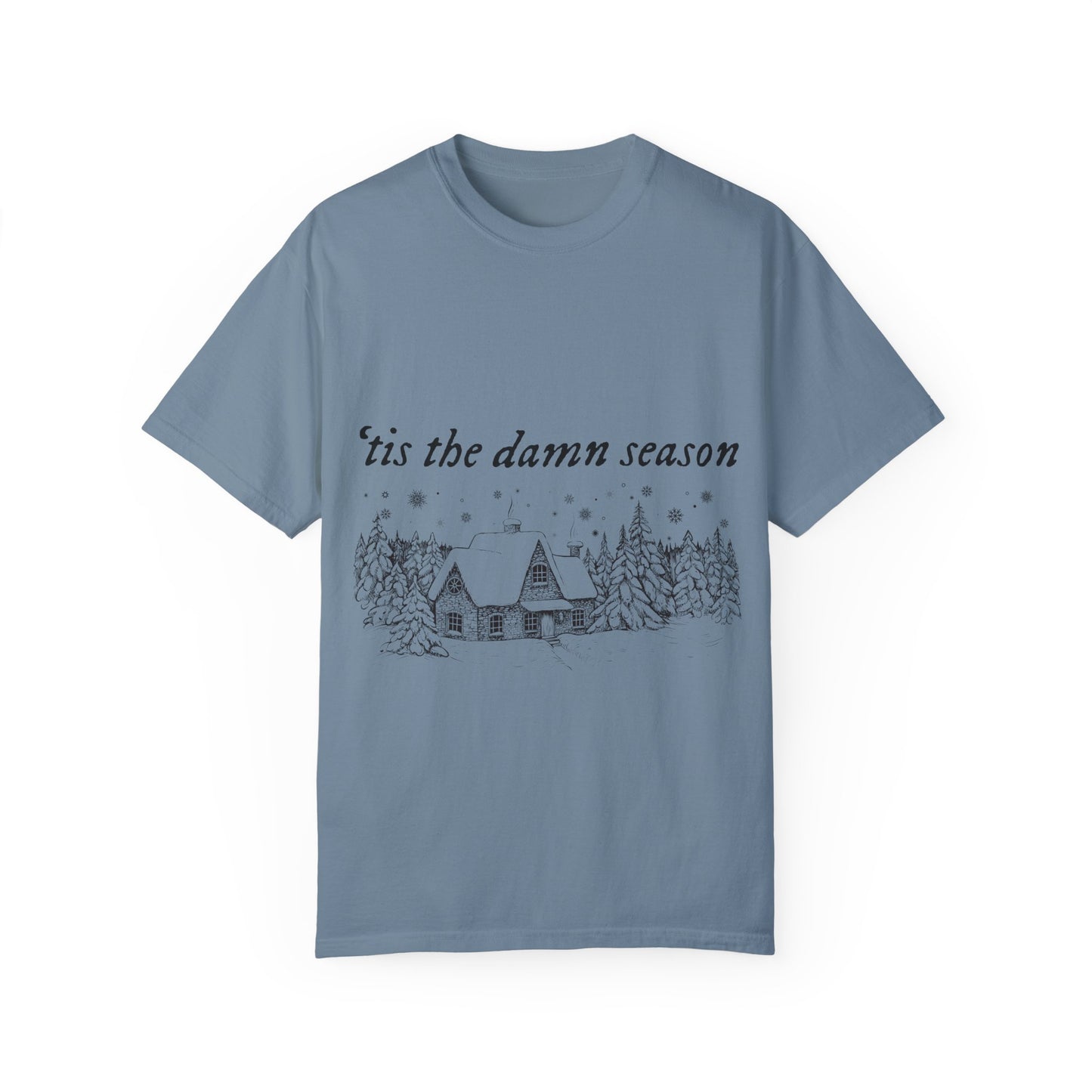'Tis The Damn Season Unisex Comfort Colors T-Shirt - Cozy Holiday Vibes