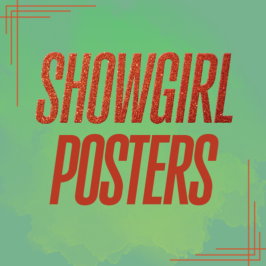 Showgirl Posters